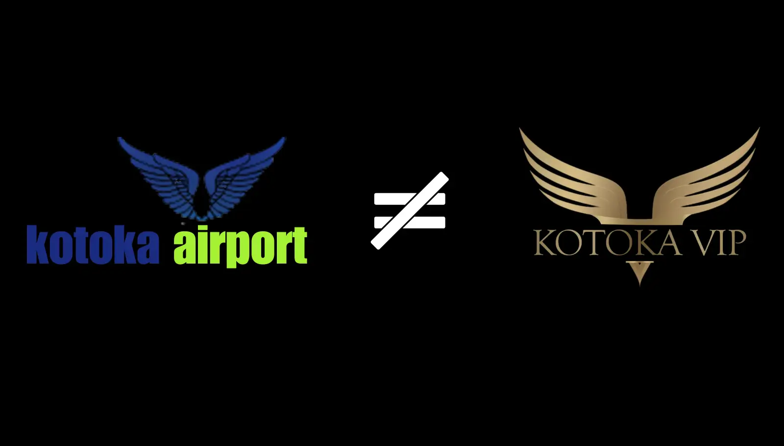 Kotoka Airport is not equal to Kotoka VIP